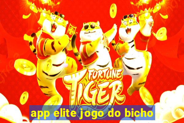 app elite jogo do bicho